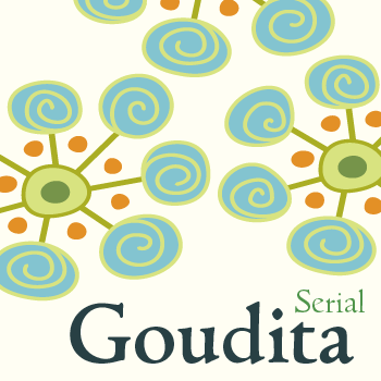 Goudita+Serial